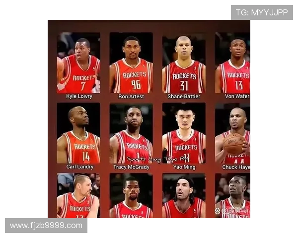 火箭队当前首发阵容及每位球员的角色解析